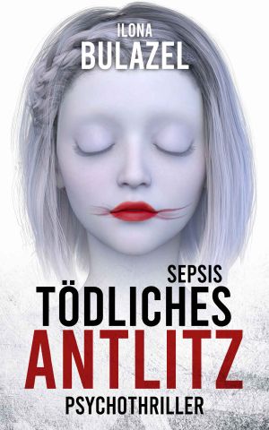 [Sepsis 05] • Tödliches Antlitz